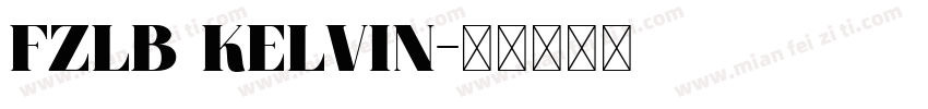 FZLB KELVIN字体转换